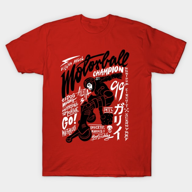 Motorball Champion Alita T-Shirt by Krobilad